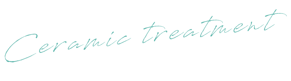 Ceramic treatment